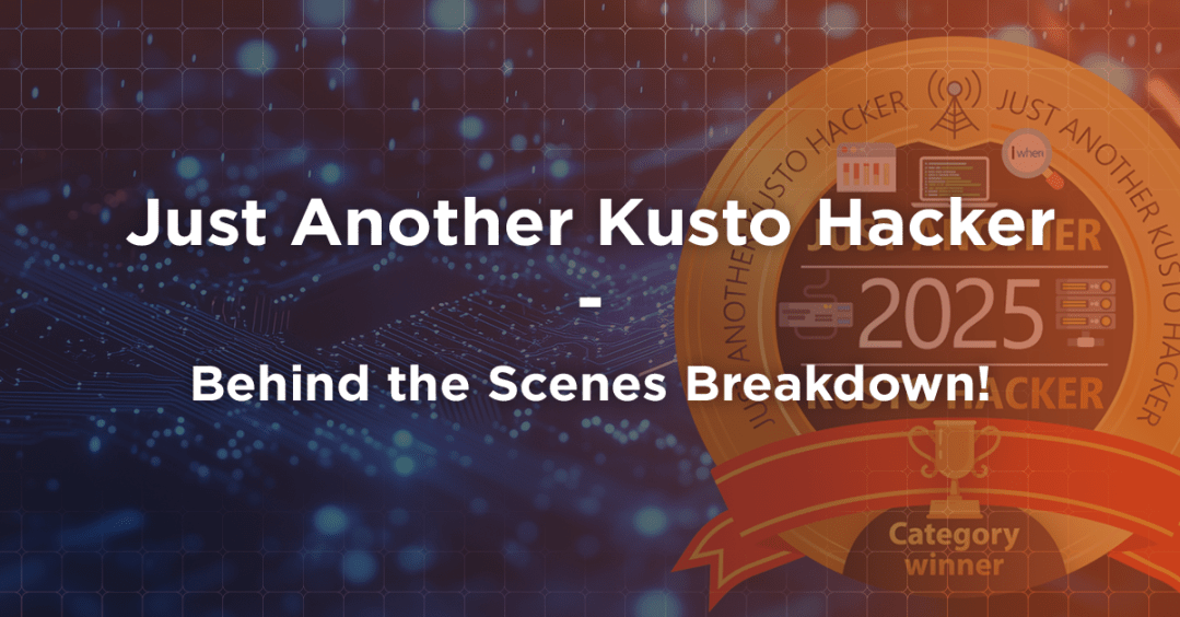 Just Another Kusto Hacker – Behind the Scenes Breakdown!