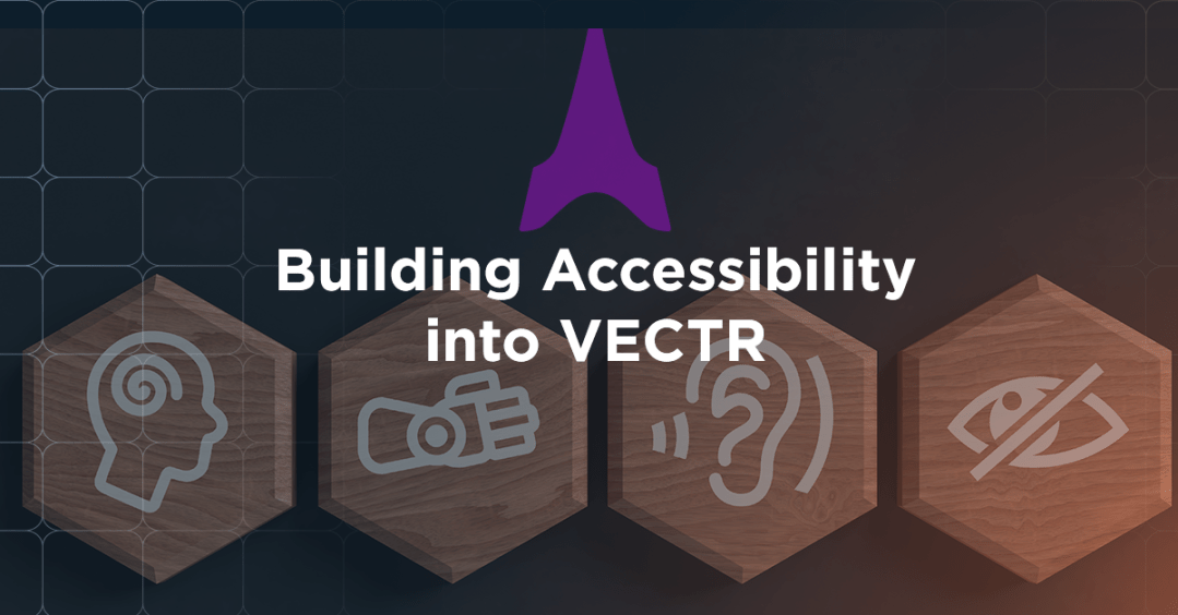 Building Accessibility into VECTR