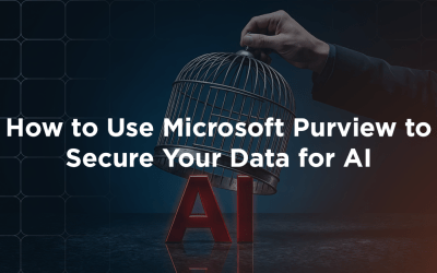 How to Use Microsoft Purview to Secure Your Data for AI